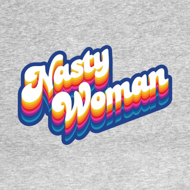 Nasty Woman by Jennifer